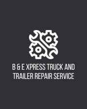 B & E Xpress Truck and Trailer repair service logo
